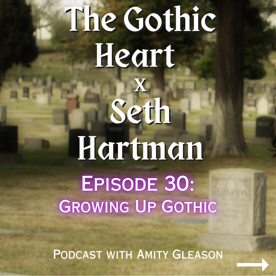 Growing Up Gothic with Seth Hartman